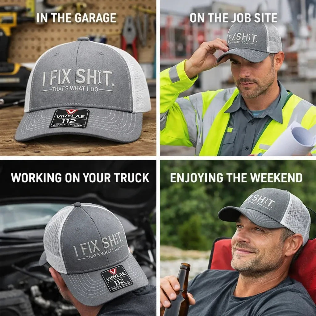 🛠️ I Fix Shit Trucker Hat – Funny Mechanic & Fixer Cap